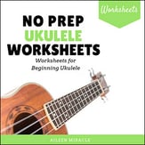 No Prep Ukulele Worksheets Digital Resources